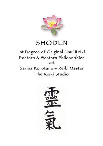 Shoden 1st Degree Original Usui Reiki - Western & Eastern Philiosophies