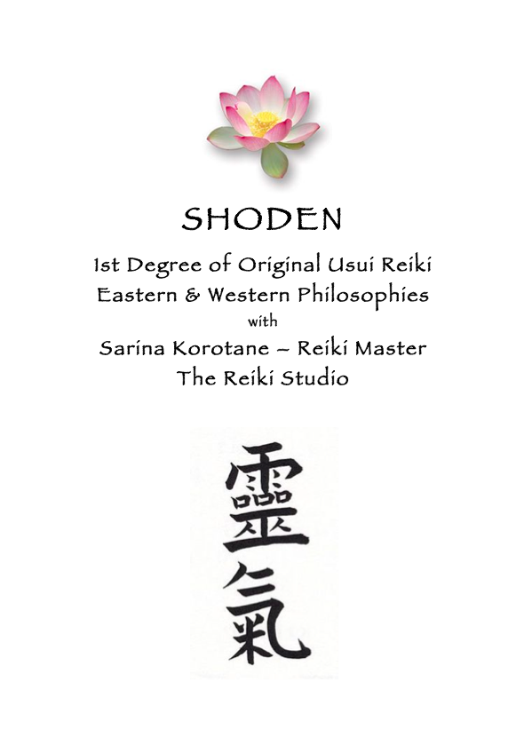 Shoden 1st Degree Original Usui Reiki - Western & Eastern Philiosophies